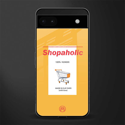 shopaholic back phone cover | glass case for google pixel 6a