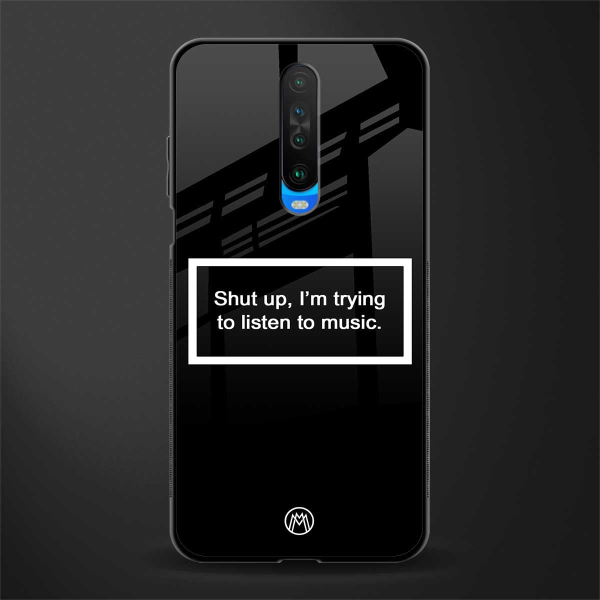 shut up and listen to music black glass case for poco x2 image