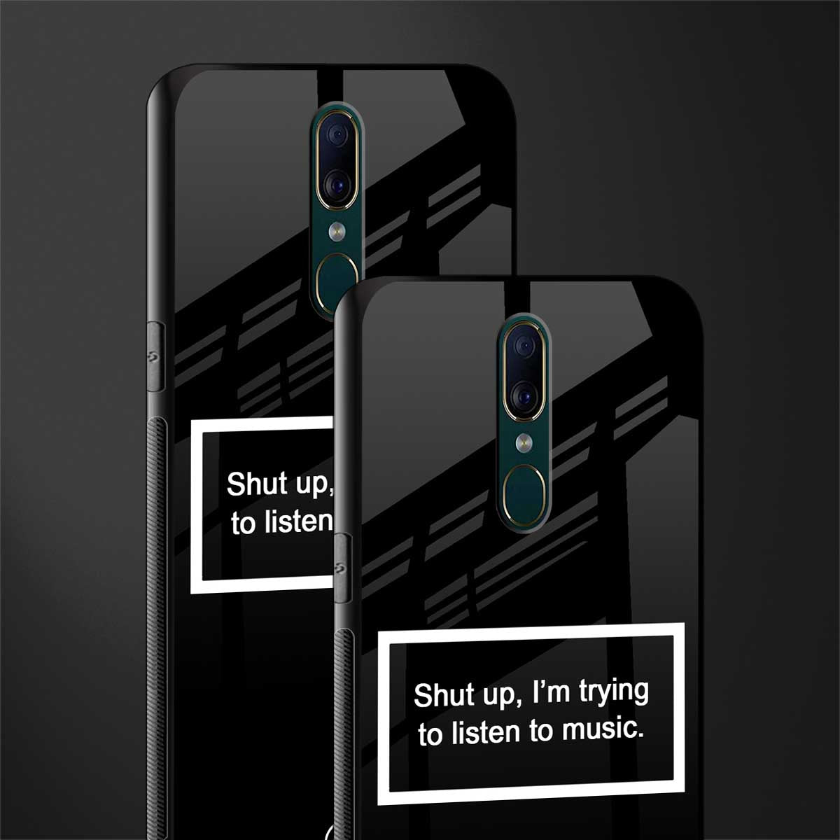 shut up and listen to music black glass case for oppo f11 image-2