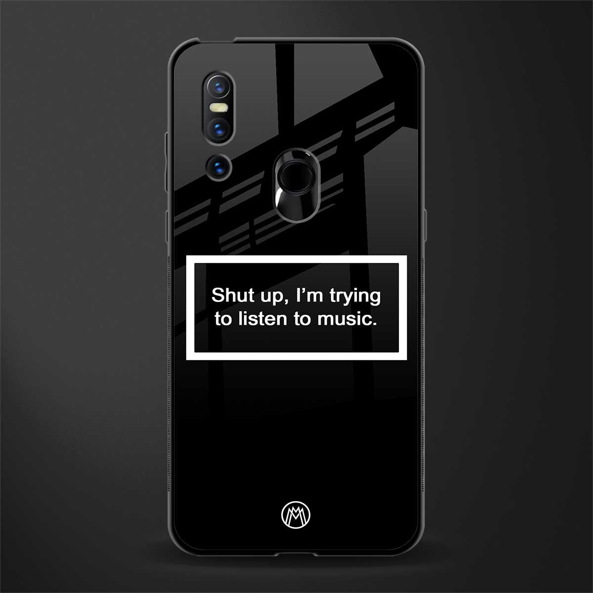 shut up and listen to music black glass case for vivo v15 image