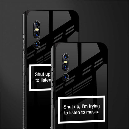 shut up and listen to music black glass case for vivo v15 pro image-2