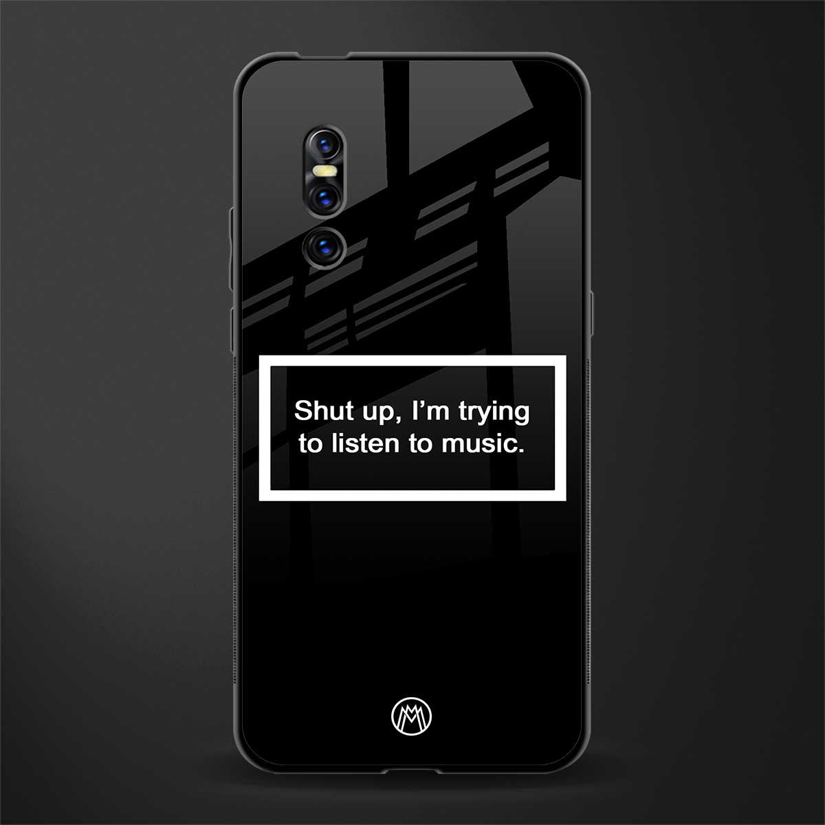 shut up and listen to music black glass case for vivo v15 pro image