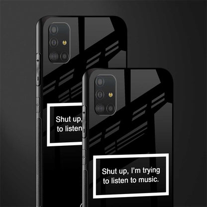 shut up and listen to music black glass case for samsung galaxy a51 image-2