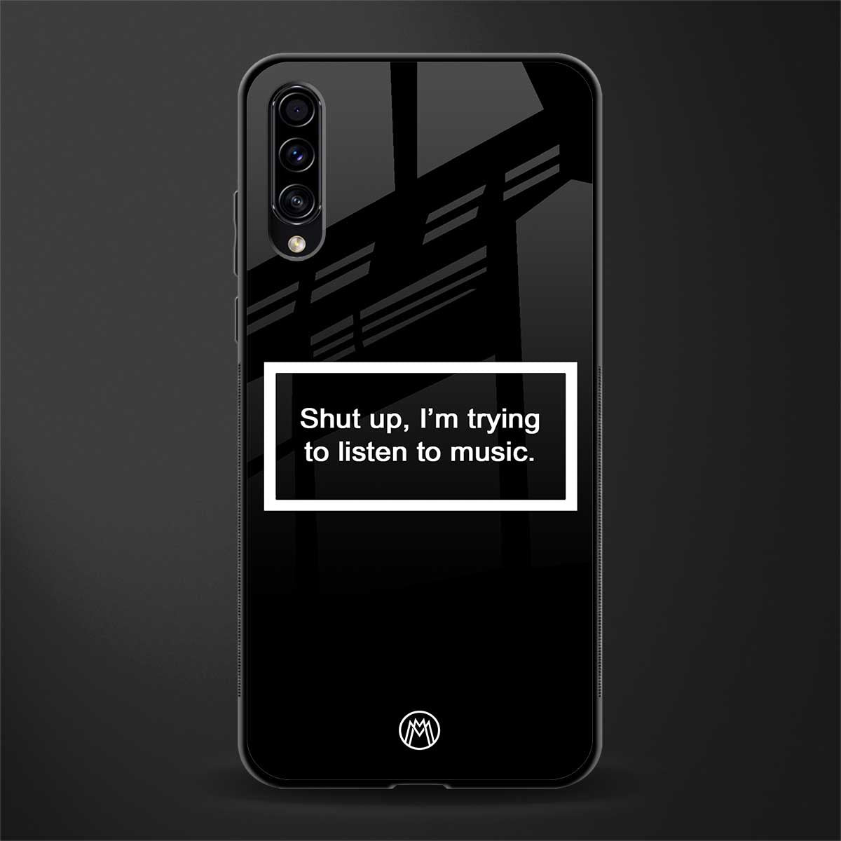 shut up and listen to music black glass case for samsung galaxy a50s image