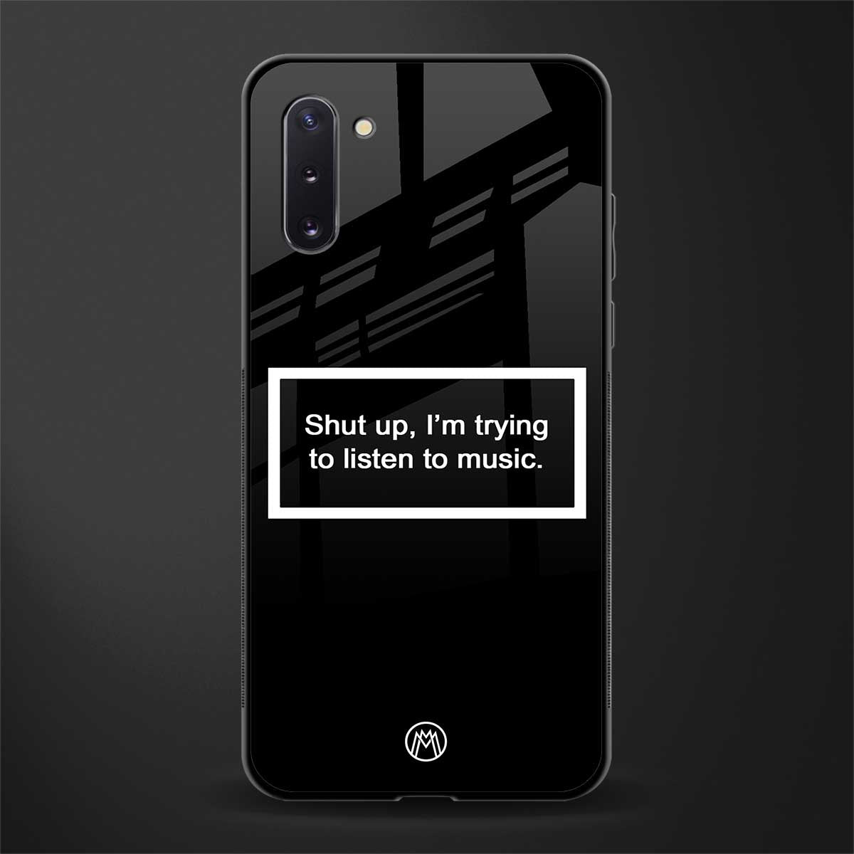 shut up and listen to music black glass case for samsung galaxy note 10 image