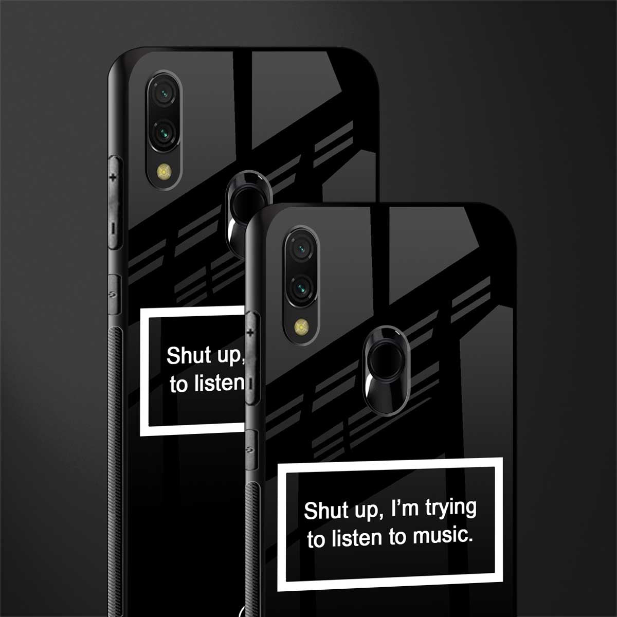 shut up and listen to music black glass case for redmi note 7s image-2