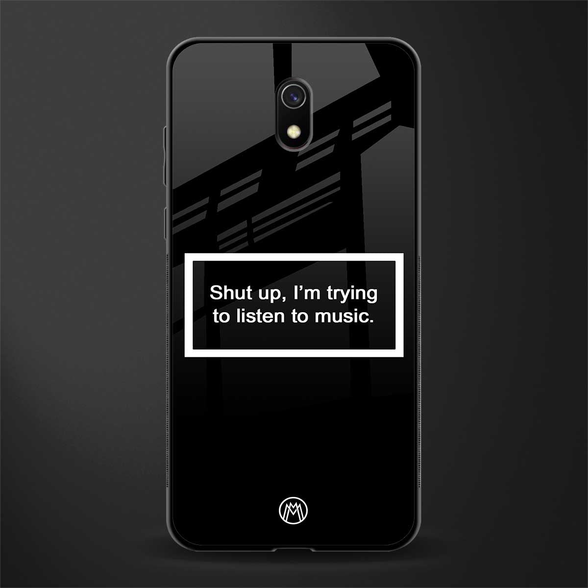 shut up and listen to music black glass case for redmi 8a image