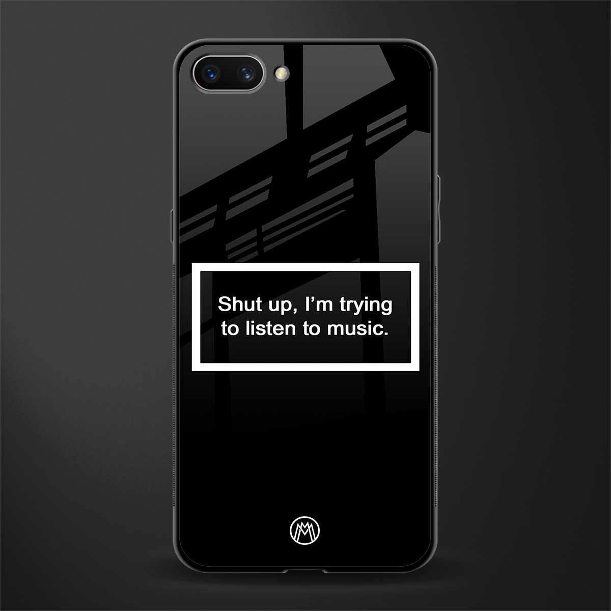 shut up and listen to music black glass case for realme c1 image