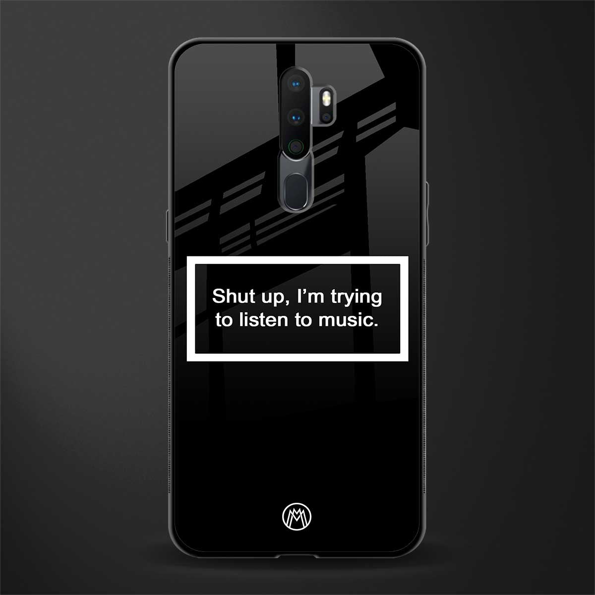 shut up and listen to music black glass case for oppo a5 2020 image