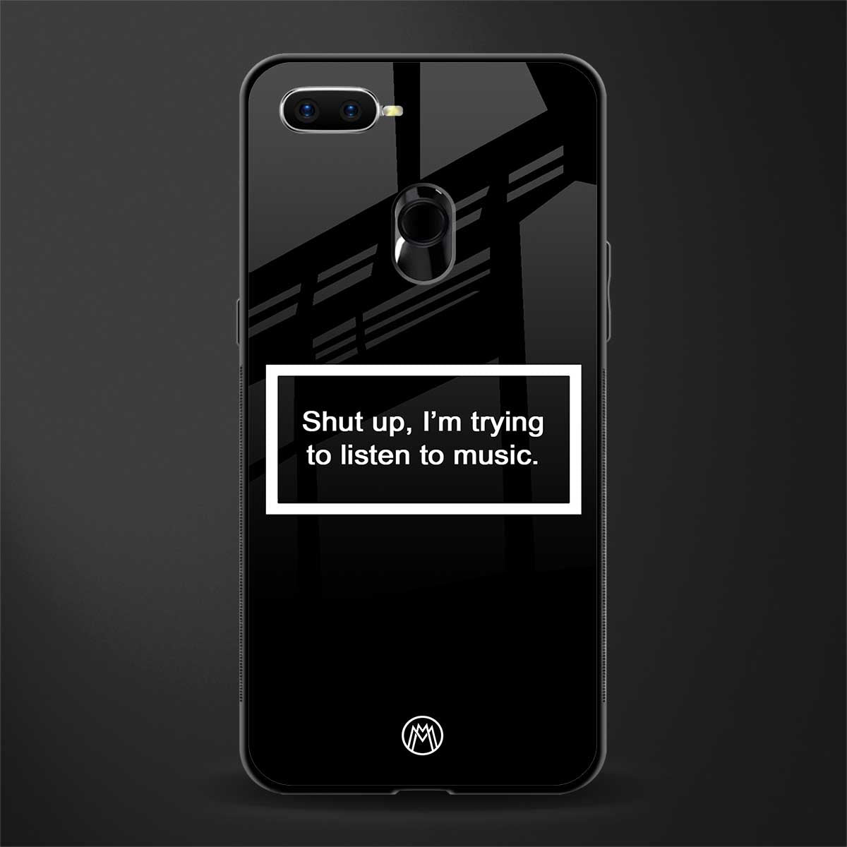 shut up and listen to music black glass case for oppo a12 image
