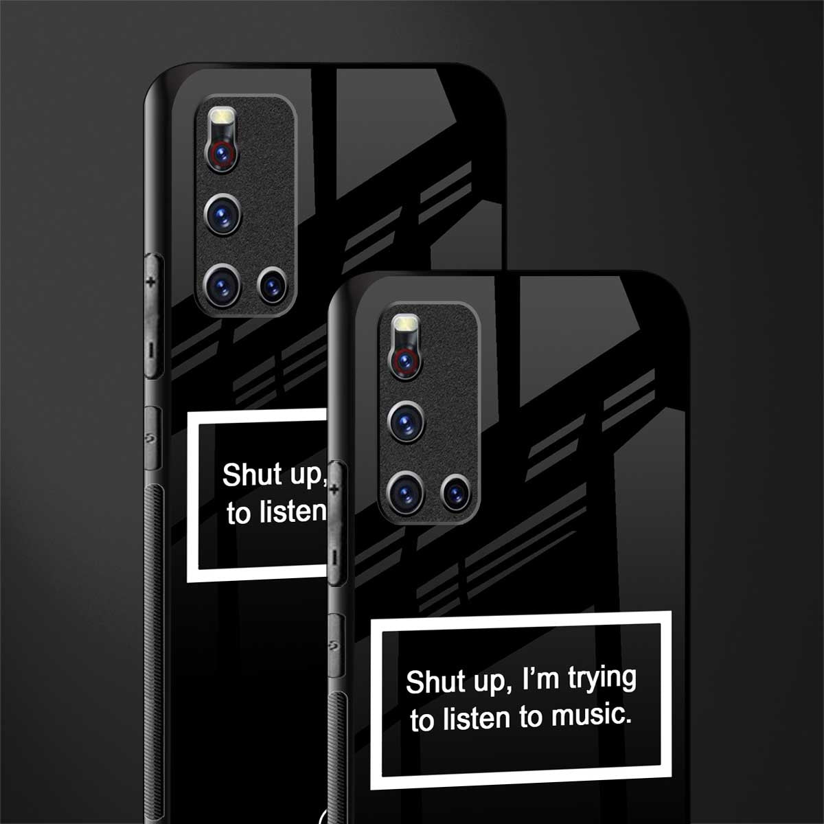 shut up and listen to music black glass case for vivo v19 image-2