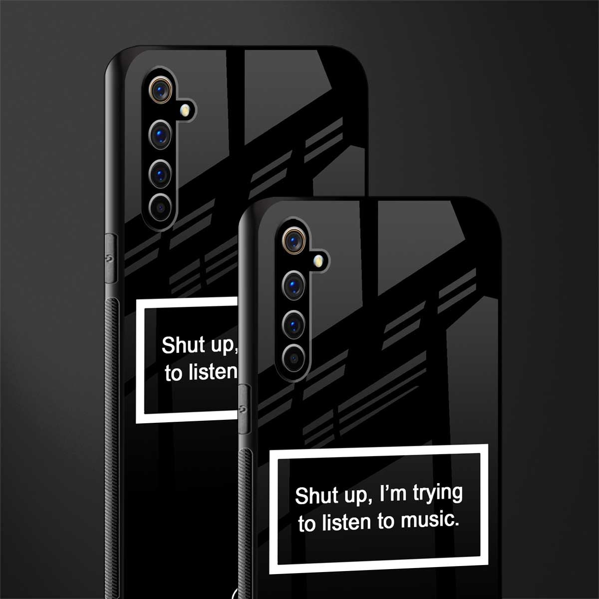 shut up and listen to music black glass case for realme x50 pro image-2