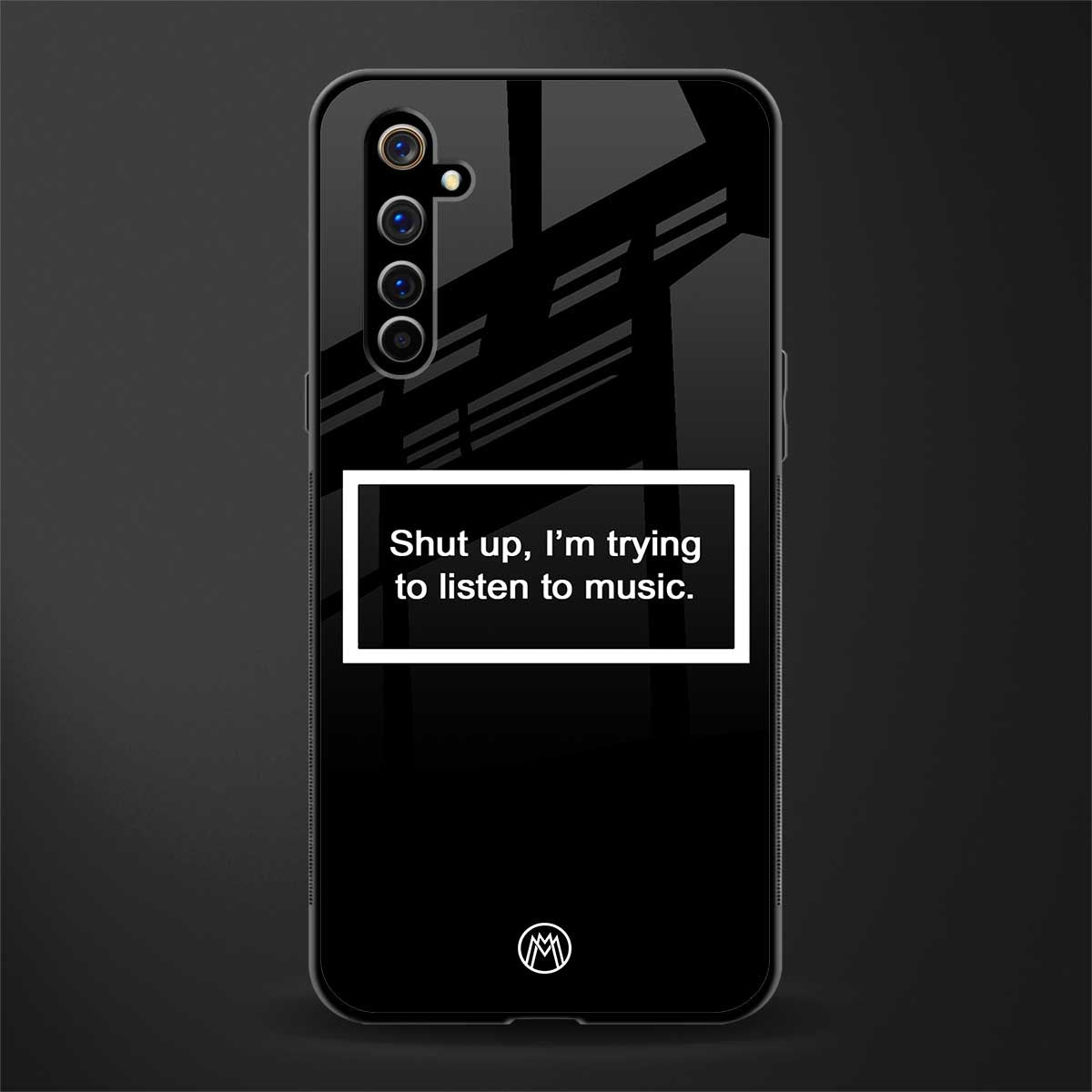 shut up and listen to music black glass case for realme x50 pro image