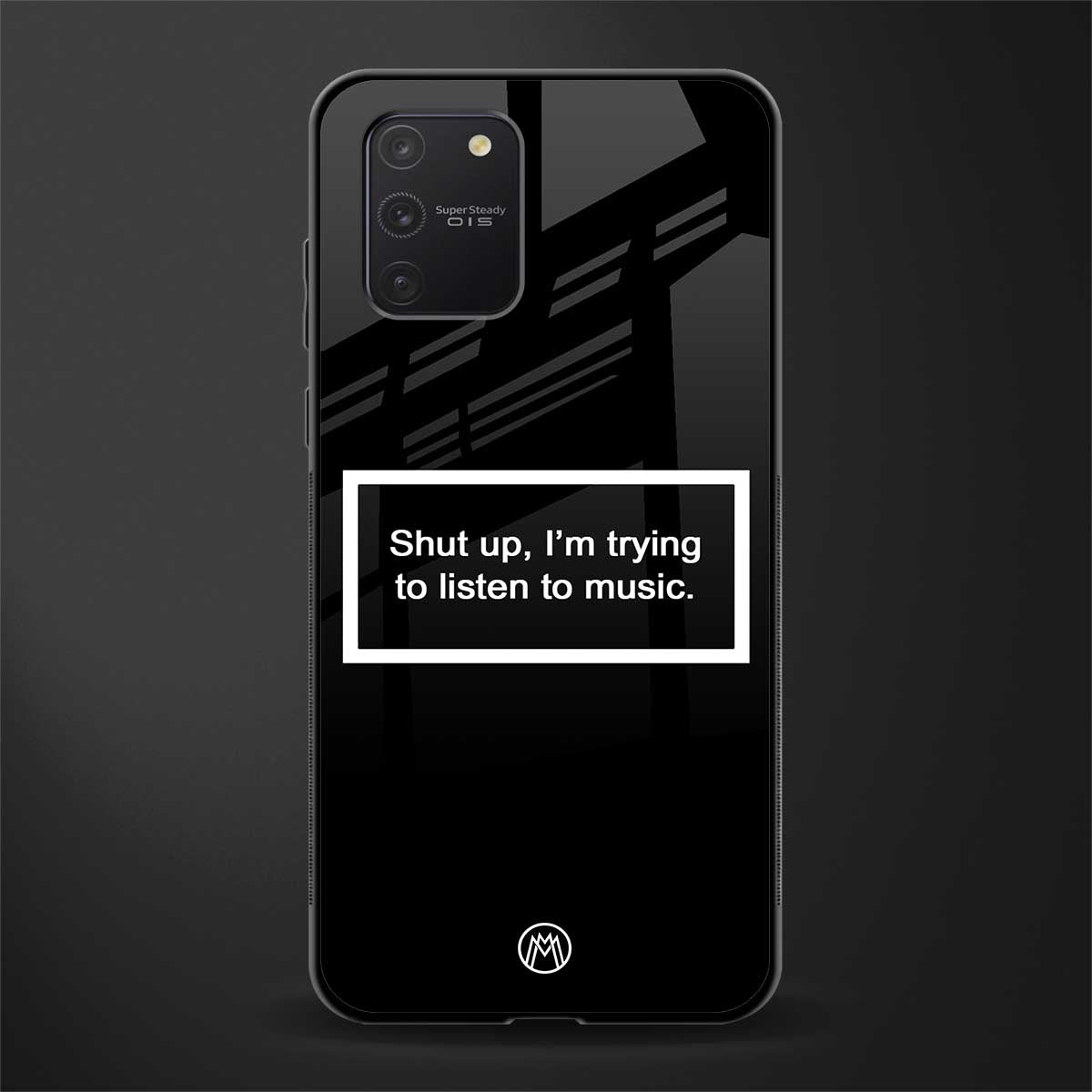 shut up and listen to music black glass case for samsung galaxy s10 lite image