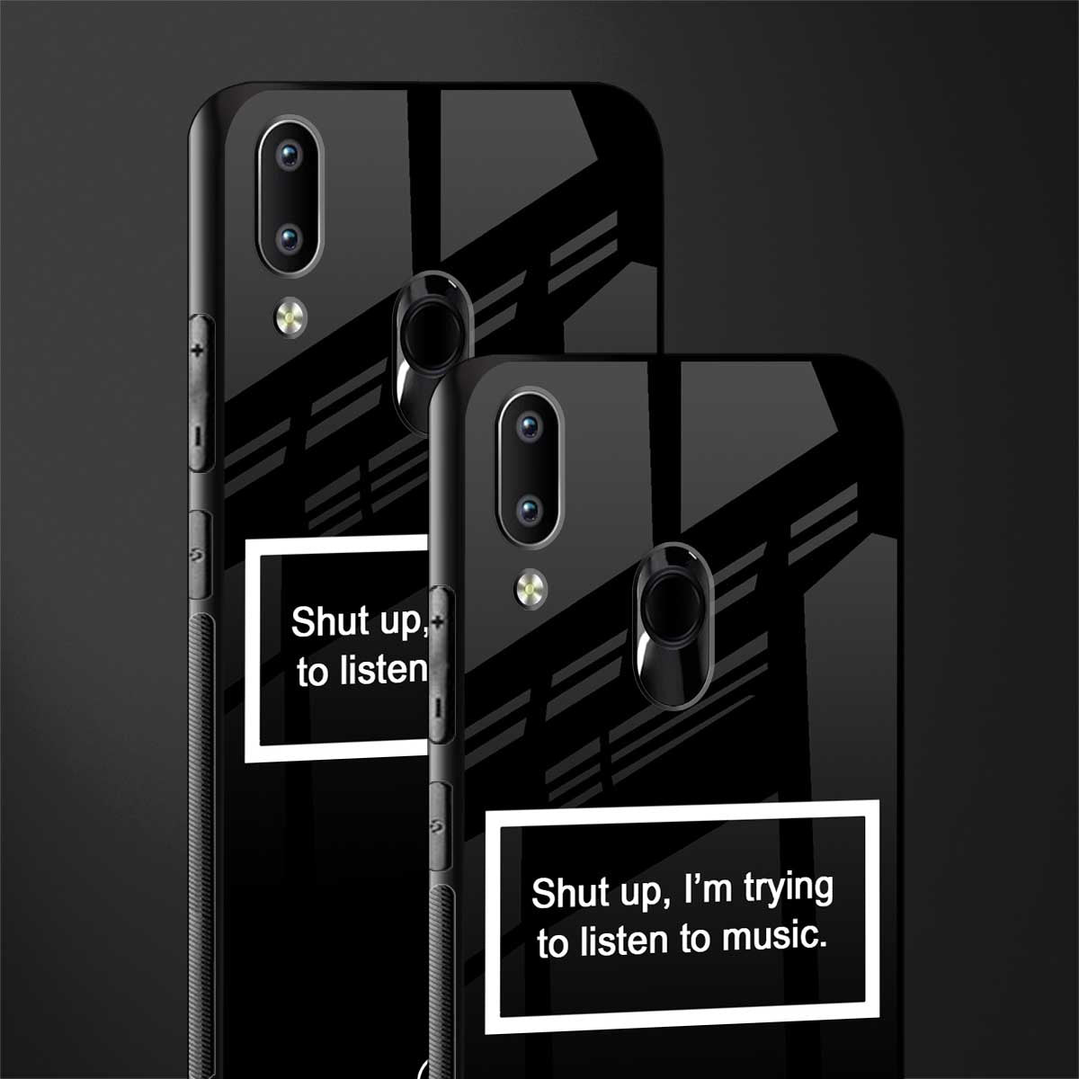 shut up and listen to music black glass case for vivo y95 image-2
