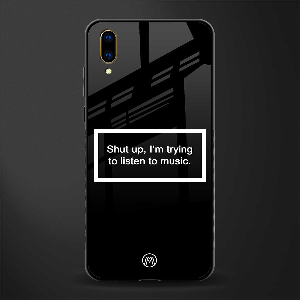 shut up and listen to music black glass case for vivo v11 pro image