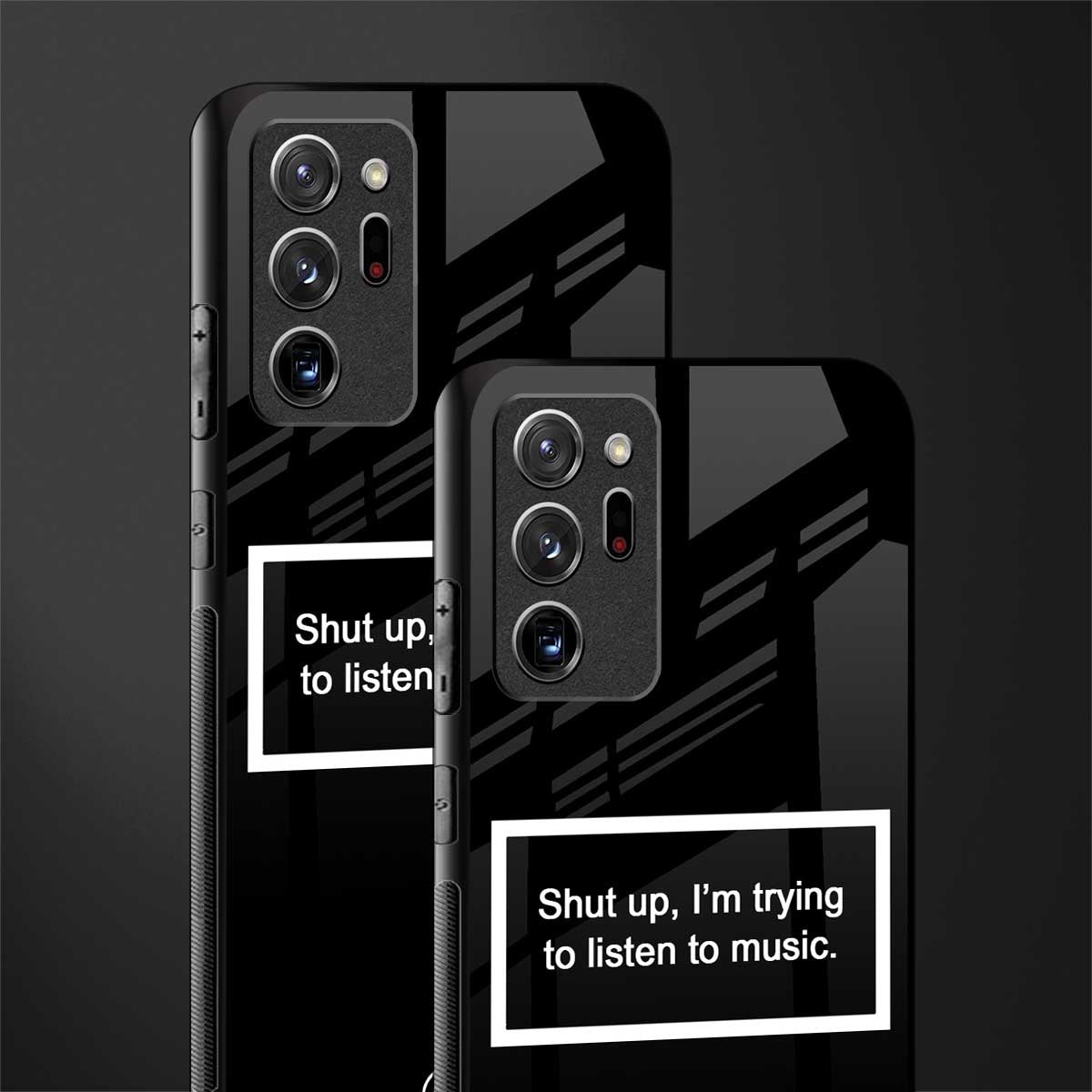 shut up and listen to music black glass case for samsung galaxy note 20 ultra 5g image-2