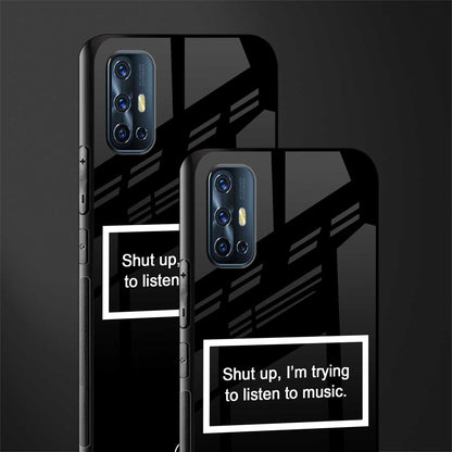 shut up and listen to music black glass case for vivo v17 image-2