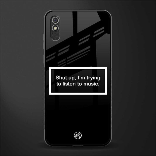 shut up and listen to music black glass case for redmi 9i image