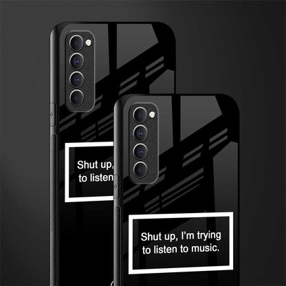 shut up and listen to music black glass case for oppo reno 4 pro image-2