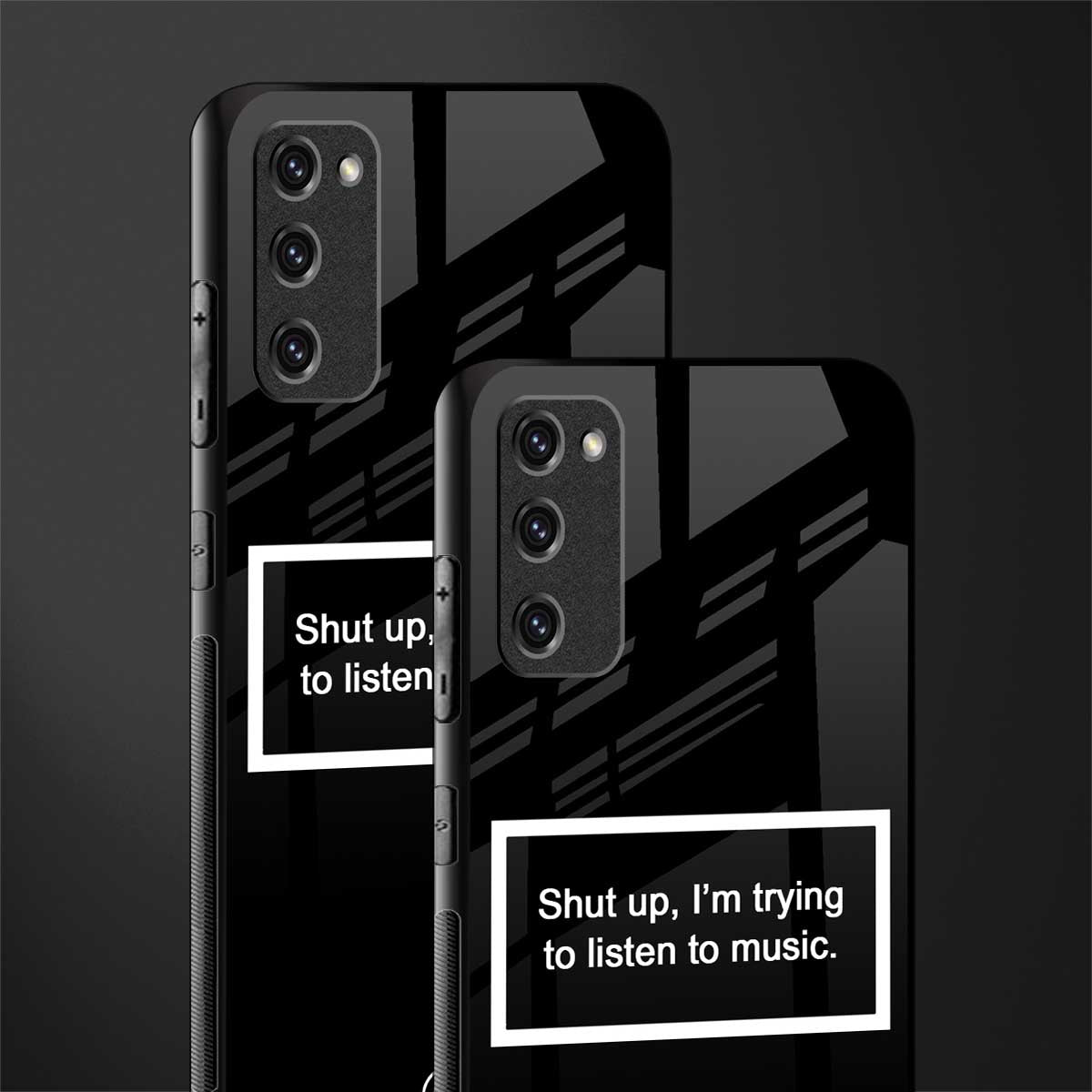 shut up and listen to music black glass case for samsung galaxy s20 fe image-2