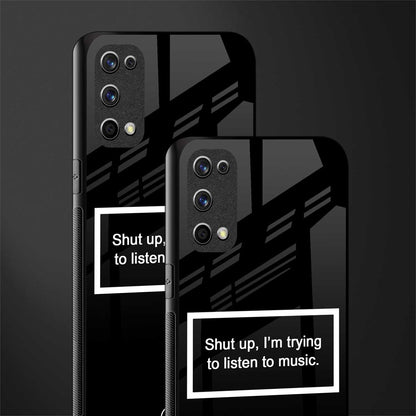 shut up and listen to music black glass case for realme x7 pro image-2