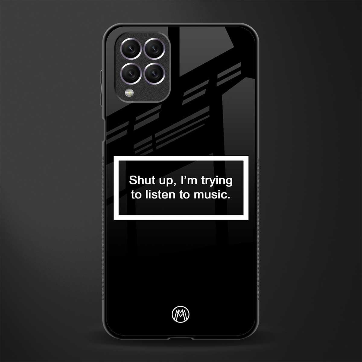 shut up and listen to music black glass case for samsung galaxy f62 image