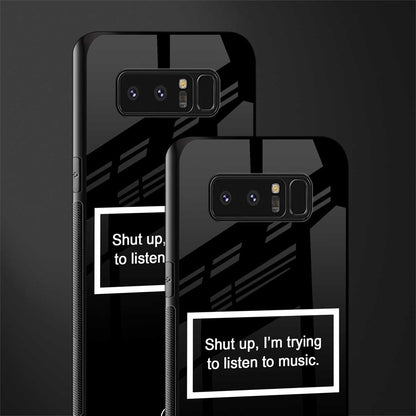 shut up and listen to music black glass case for samsung galaxy note 8 image-2