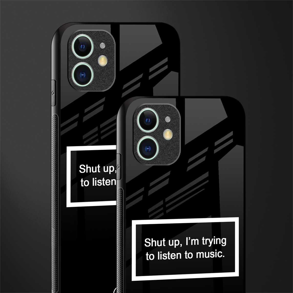 shut up and listen to music black glass case for iphone 12 image-2