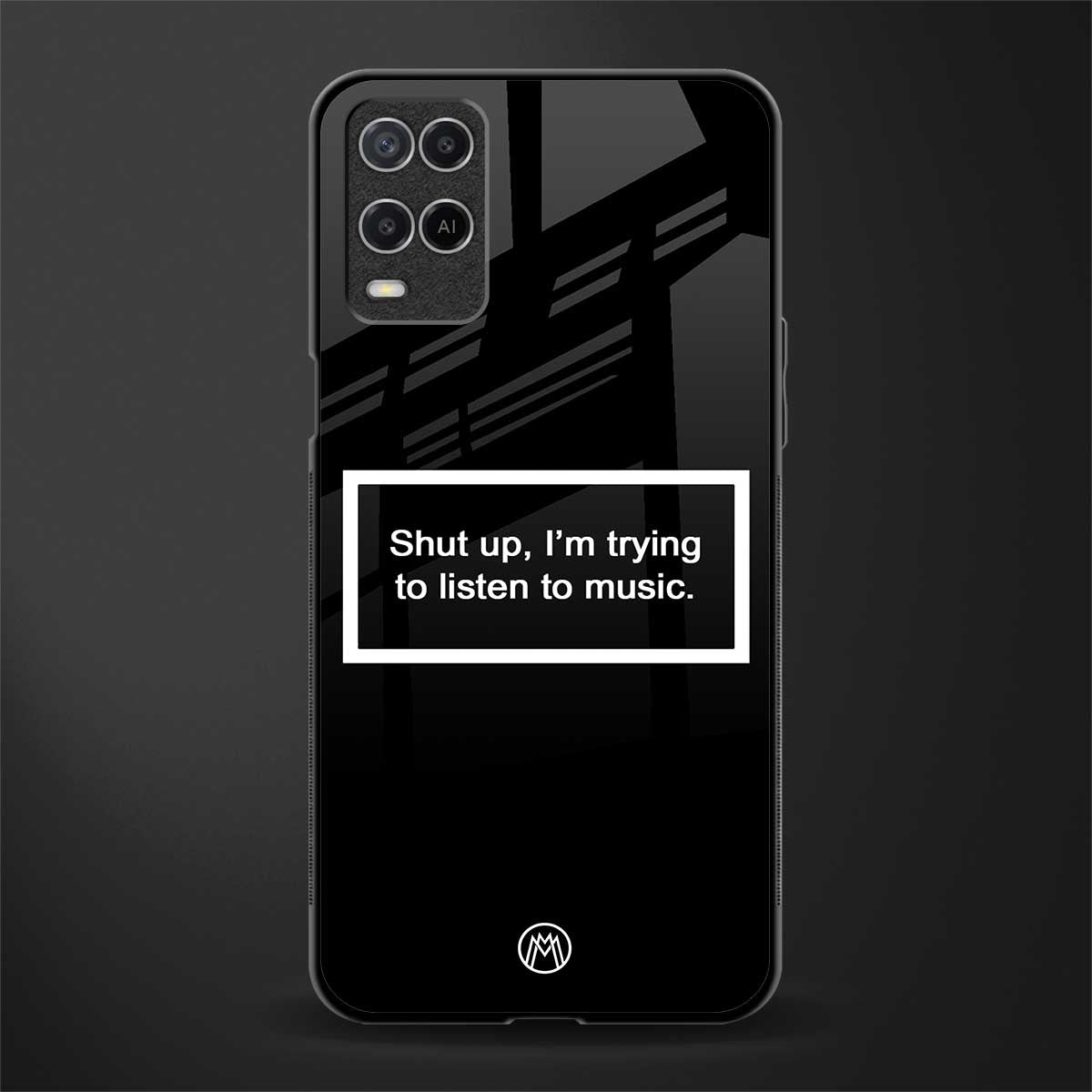 shut up and listen to music black glass case for oppo a54 image