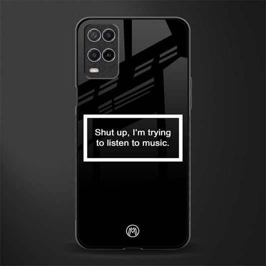 shut up and listen to music black glass case for oppo a54 image