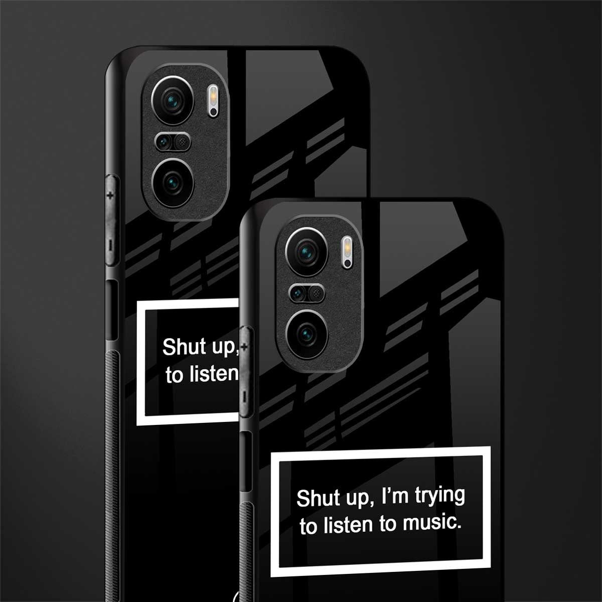 shut up and listen to music black glass case for mi 11x 5g image-2