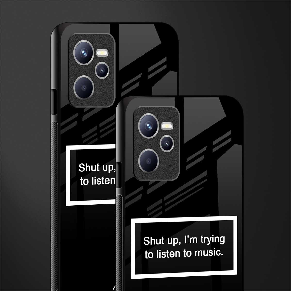 shut up and listen to music black glass case for realme c35 image-2