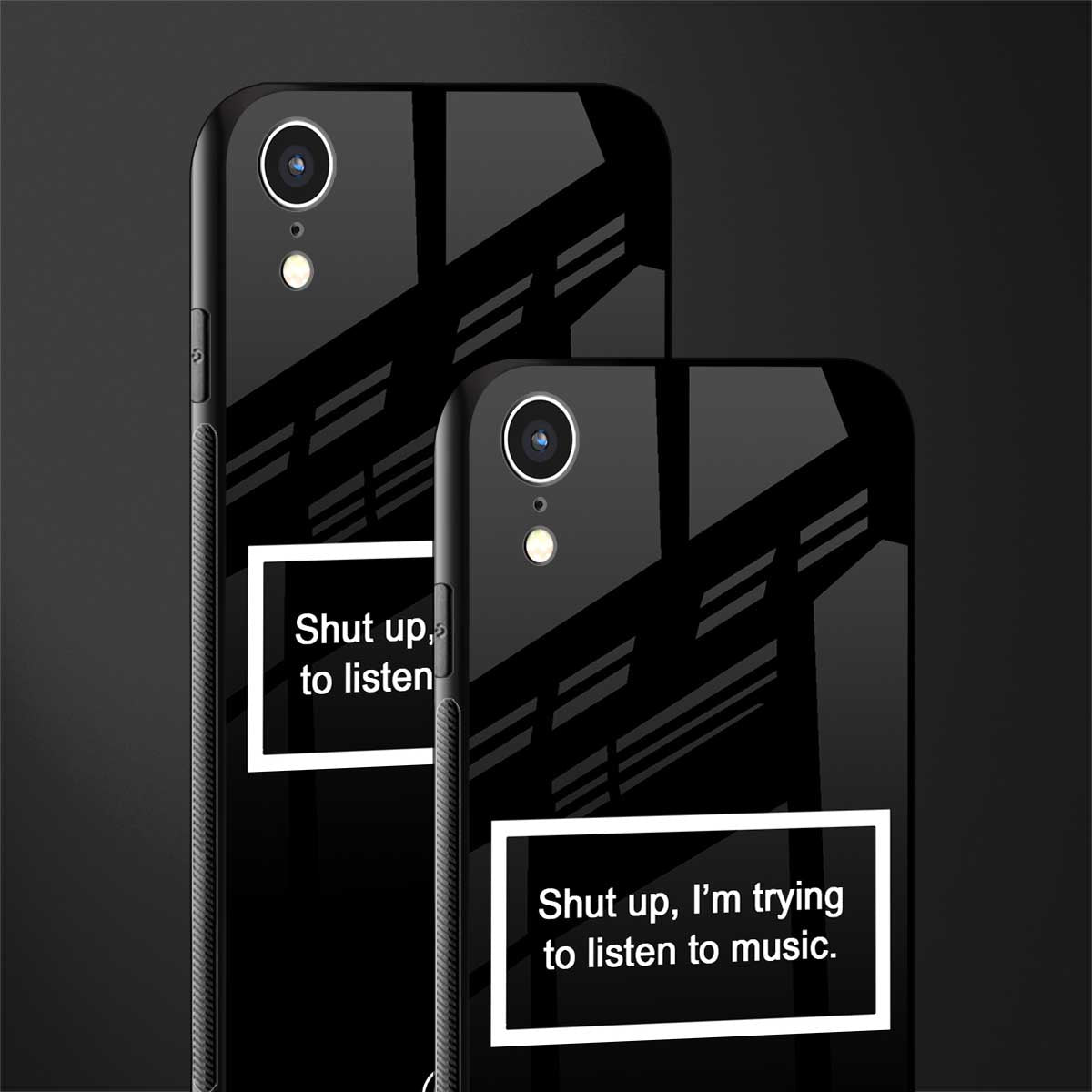shut up and listen to music black glass case for iphone xr image-2
