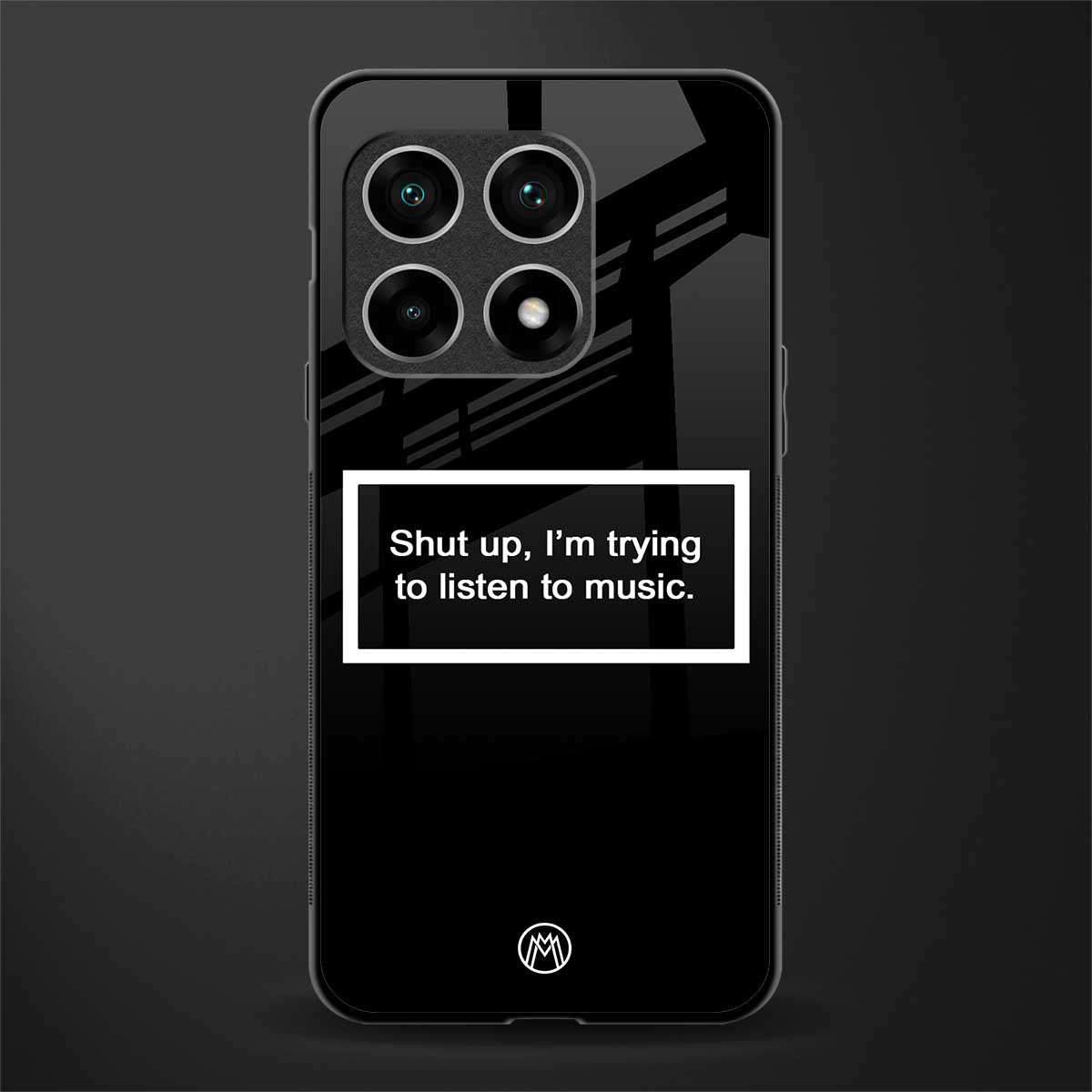 shut up and listen to music black glass case for oneplus 10 pro 5g image