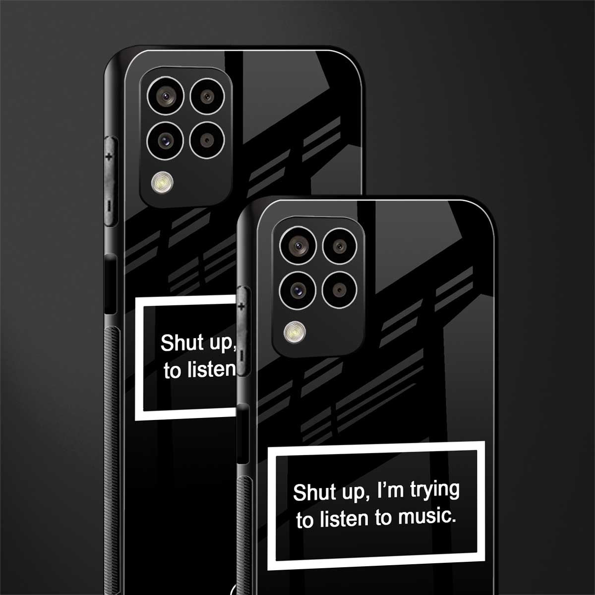 shut up and listen to music black back phone cover | glass case for samsung galaxy m33 5g