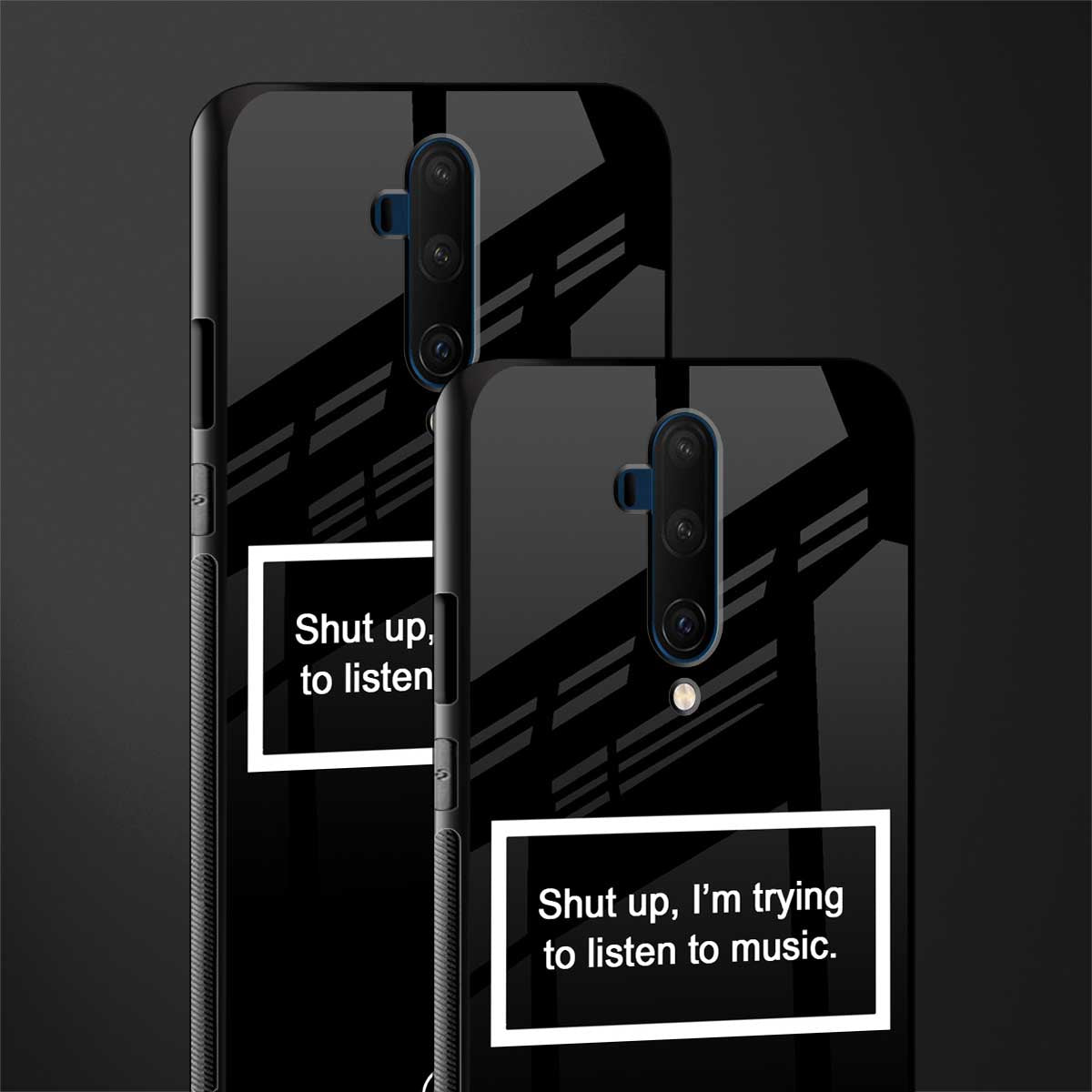 shut up and listen to music black glass case for oneplus 7t pro image-2