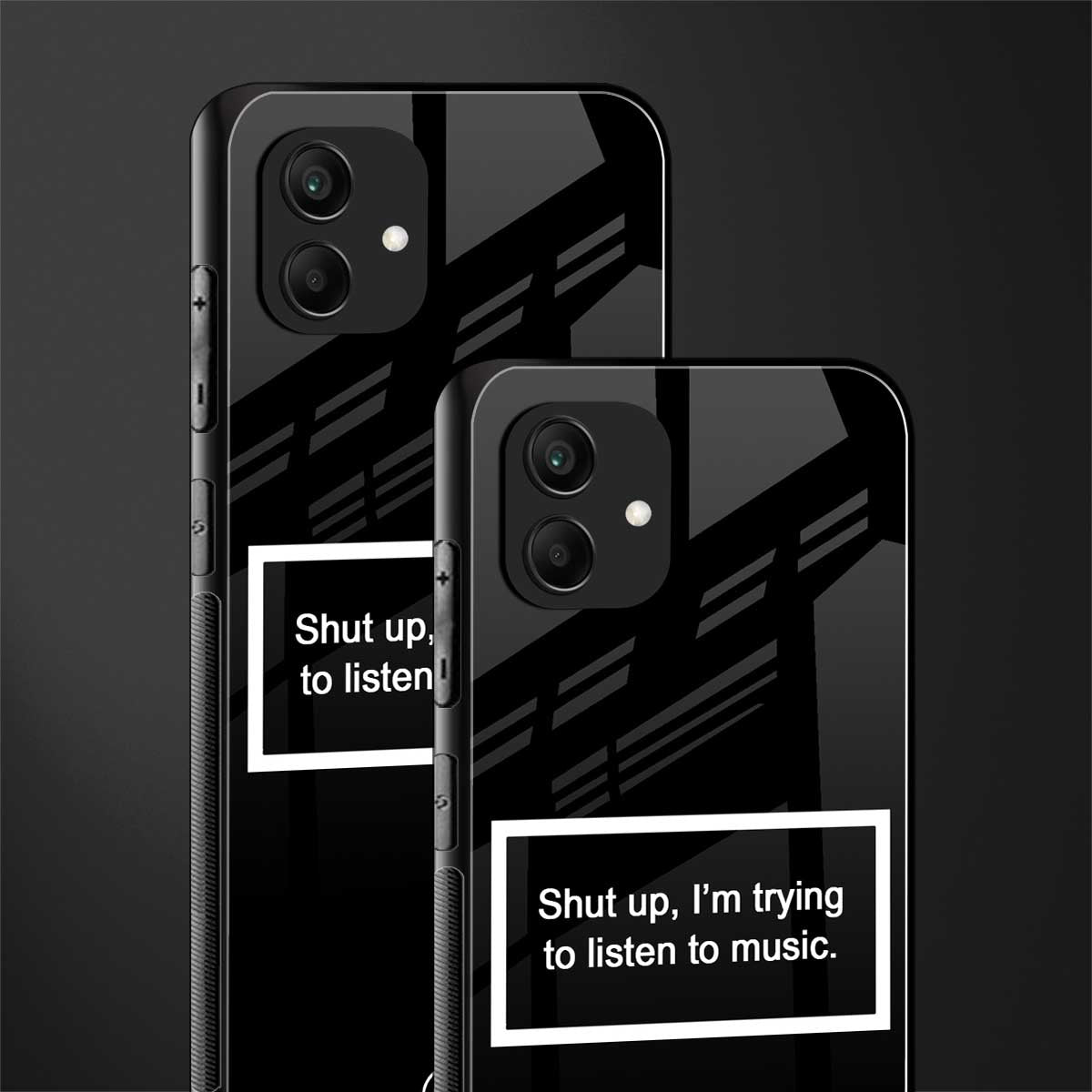 shut up and listen to music black back phone cover | glass case for samsung galaxy a04