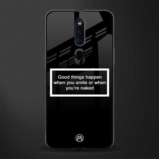 smile or naked black glass case for oppo f11 pro image