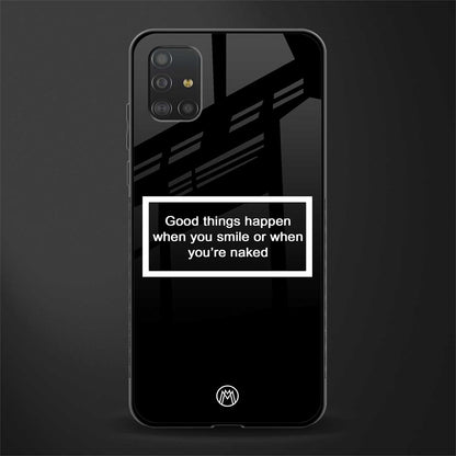 smile or naked black glass case for samsung galaxy a51 image