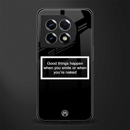 smile or naked black back phone cover | glass case for oneplus 11