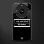 smile or naked black back phone cover | glass case for realme 11 pro 5g