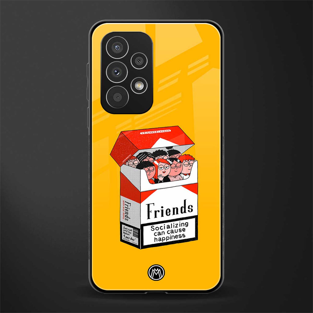 socializing can cause happiness back phone cover | glass case for samsung galaxy a53 5g