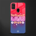 socially awkward club glass case for samsung galaxy m30s image