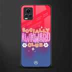 socially awkward club back phone cover | glass case for vivo y73