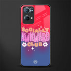 socially awkward club glass case for oppo reno7 pro 5g image
