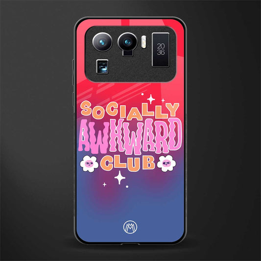 socially awkward club glass case for mi 11 ultra 5g image