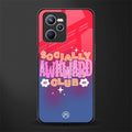socially awkward club glass case for realme c35 image