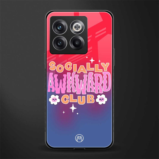 socially awkward club back phone cover | glass case for oneplus 10t