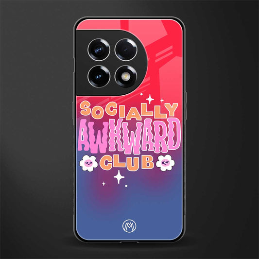 socially awkward club back phone cover | glass case for oneplus 11r